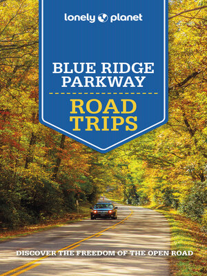 cover image of Lonely Planet Blue Ridge Parkway Road Trips
